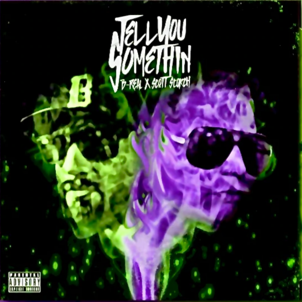 B-Real -Tell You Somethin